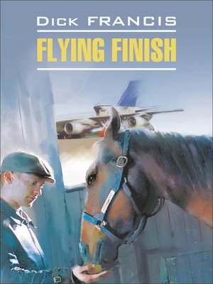 cover image of Flying finish / Бурный финиш. Книга для чтения на английском языке